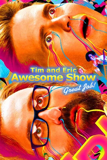 Постер фильма «Tim and Eric Awesome Show, Great Job!»