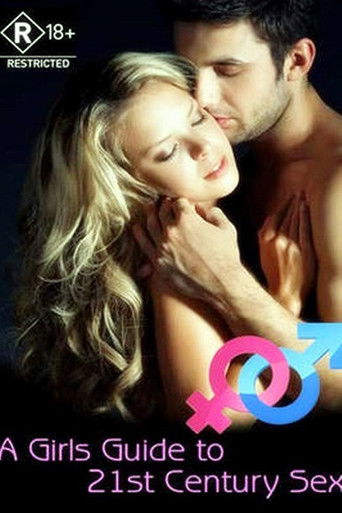Постер фильма «A Girl's Guide to 21st Century Sex»