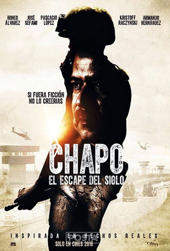 Постер фильма «Chapo: El Escape Del Siglo»