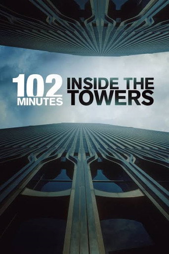Постер фильма «102 Minutes: Inside the Towers»