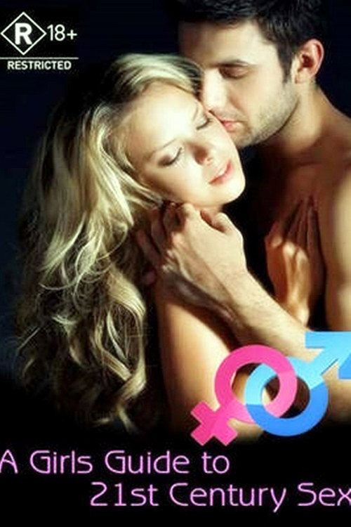 Постер: A Girl's Guide to 21st Century Sex