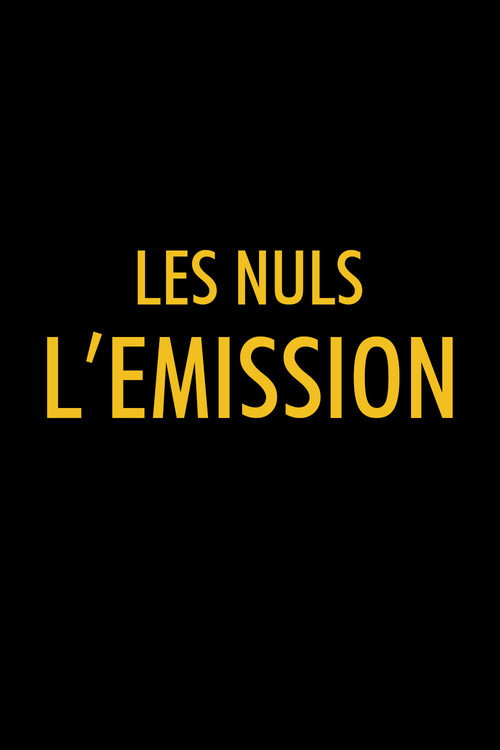 Постер: Les Nuls, l'émission
