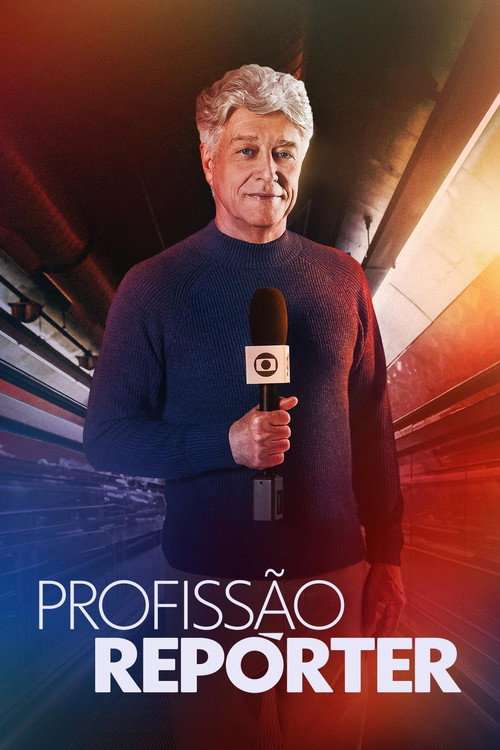 Постер: Profissão Repórter