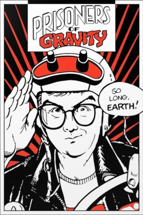 Постер: Prisoners of Gravity
