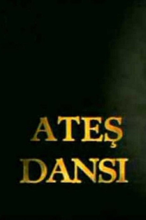 Постер: Ateş Dansı