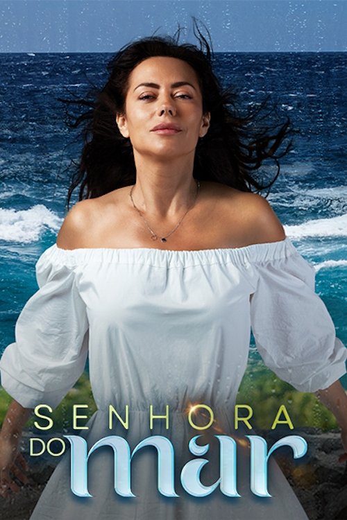 Постер: Senhora do Mar